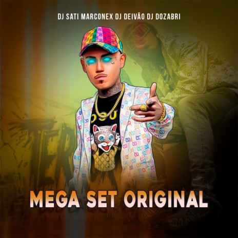 Mega Set Original ft. DJ DEIVÃO & DJ Dozabri | Boomplay Music