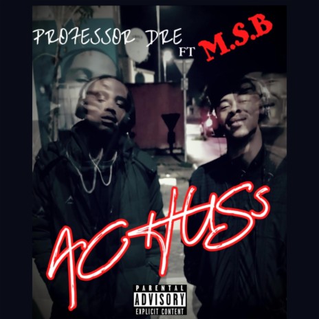 ACHUSS ft. M.S.B | Boomplay Music