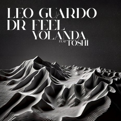 Yolanda ft. Dr Feel & Toshi