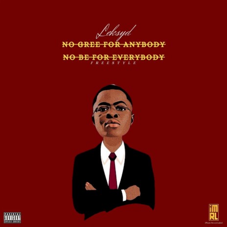 No Gree For Anybody No Be For Everybody | Boomplay Music