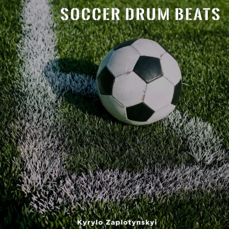 Soccer Drum Beats | Boomplay Music