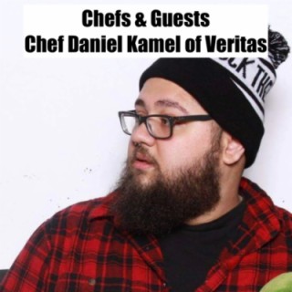 #21 - Chef Daniel Kamel of Veritas