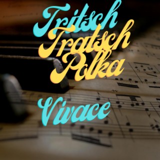 Tritsch Tratsch Polka