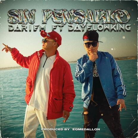 Sin pensarlo ft. Dayflowking | Boomplay Music