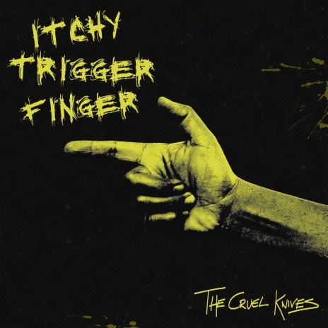 Itchy Trigger Finger