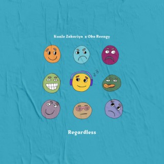Regardless ft. Kunle Zakariya & Pure Streams lyrics | Boomplay Music