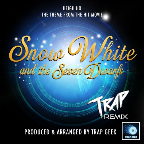 Heigh Ho (From Snow White and the Seven Dwarfs) (Trap Version)
