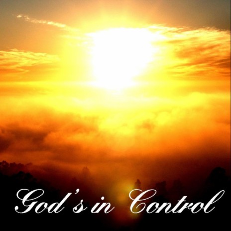 God's In Control | Boomplay Music