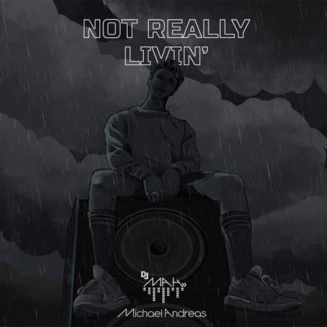 Not Really Livin' | Boomplay Music