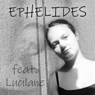 Ephélides feat.Lucilane