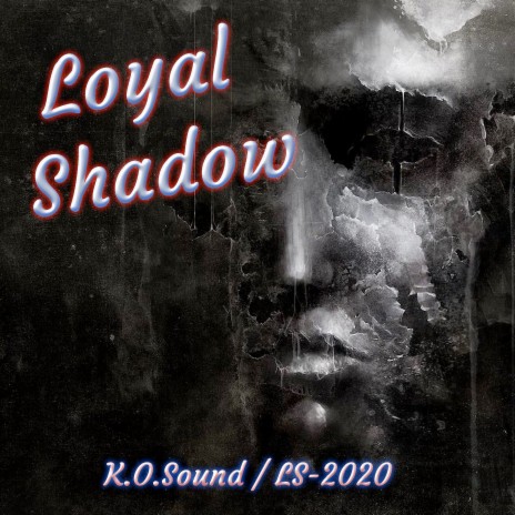 Loyal Shadow | Boomplay Music