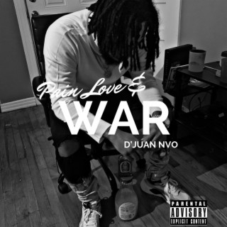 Pain Love & War