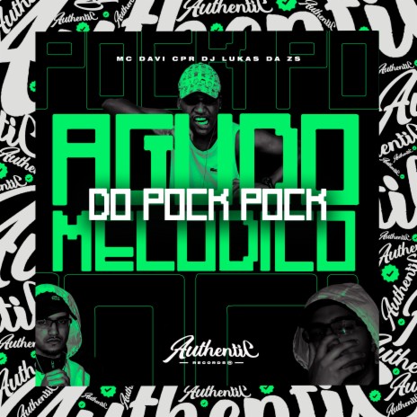 Agudo Melódico do Pock Pock ft. DJ Lukas da ZS | Boomplay Music