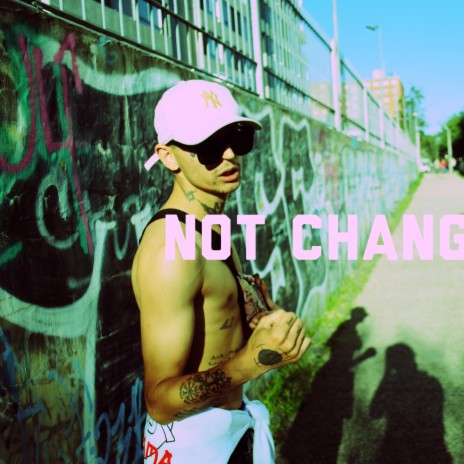 Not Change