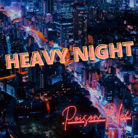 Heavy Night | Boomplay Music