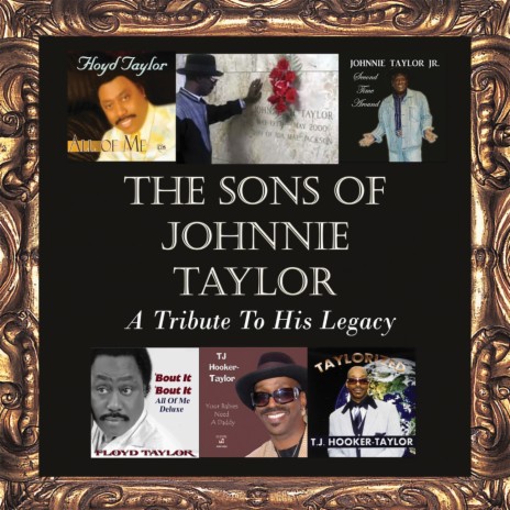 Missing Johnnie Taylor