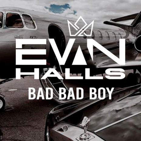 Bad Bad Boy | Boomplay Music