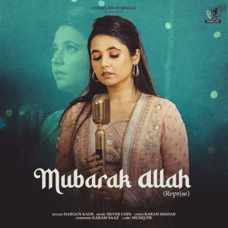 Mubarak' Allah (Reprise) | Boomplay Music