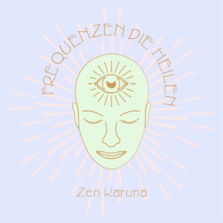 Frequenzen die heilen - Meditation