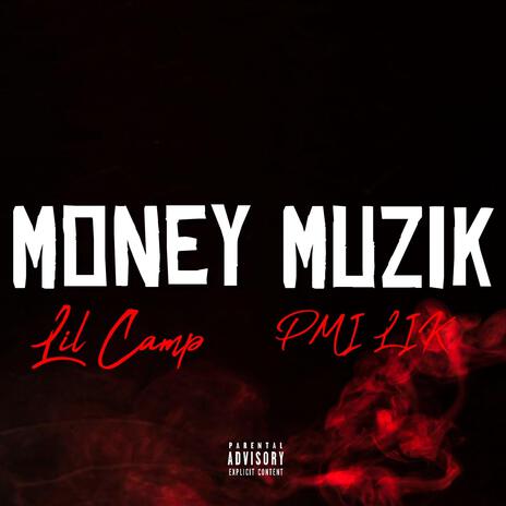 Money Muzik (Radio Edit) ft. PMI Lik