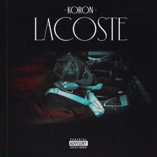 LACOSTE ft. Cipro lyrics | Boomplay Music