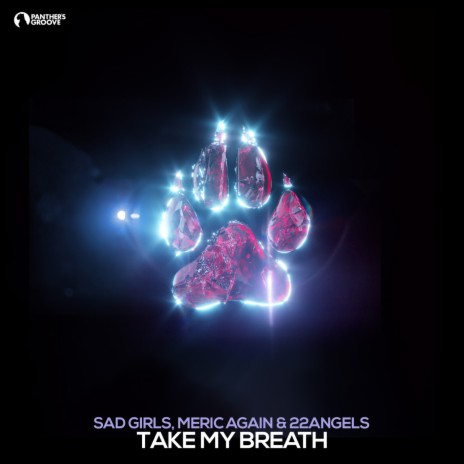 Take My Breath ft. Meric Again & 22angels | Boomplay Music