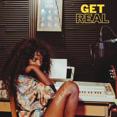 Get Real | Boomplay Music