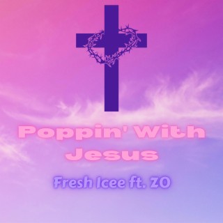 Poppin' With Jesus