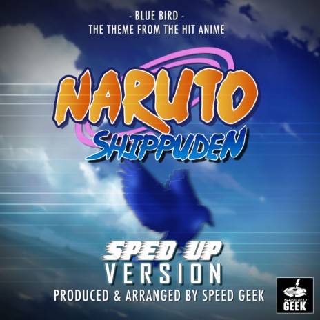 Naruto Shippuden Abertura 3 Completa em Português - Blue Bird (PT