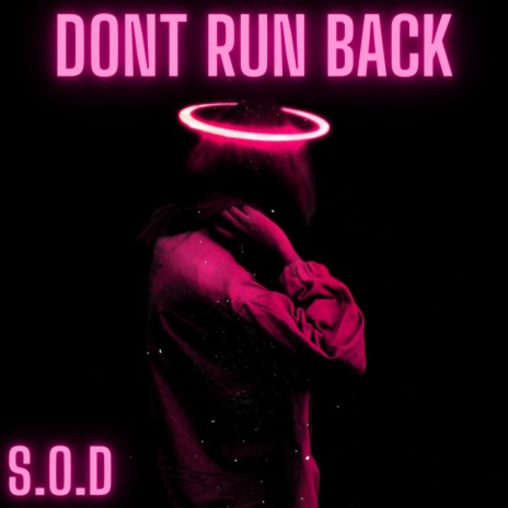 DONT RUN BACK ft. MARVEL GLOW | Boomplay Music