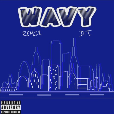 Wavy Remix | Boomplay Music