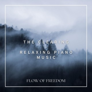 The Clearing - Relaxing Piano Music
