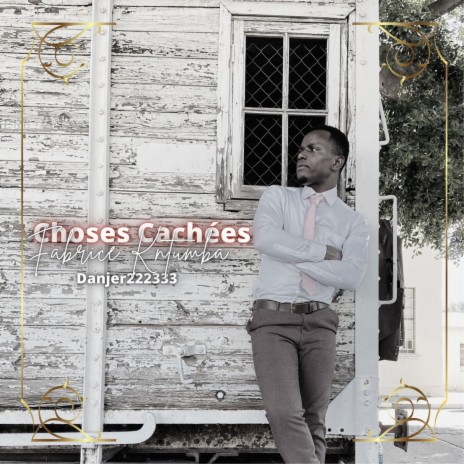 Choses Cachees | Boomplay Music