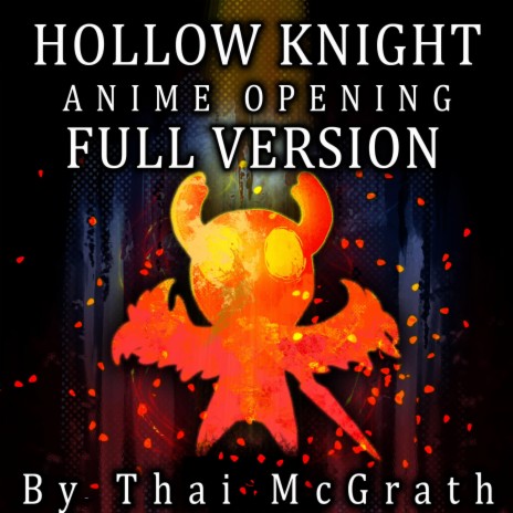 Hollow Knight Anime Opening (Full Version)