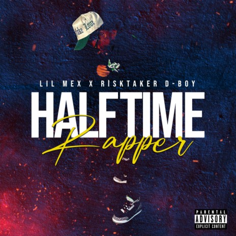 Halftime Rapper ft. Risktaker D-Boy | Boomplay Music