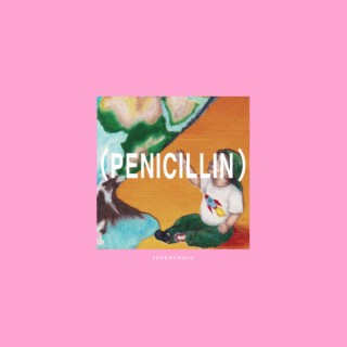 Penicillin lyrics | Boomplay Music