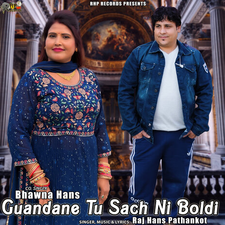 Guandane Tu Sach Ni Boldi ft. Bhawna Hans | Boomplay Music