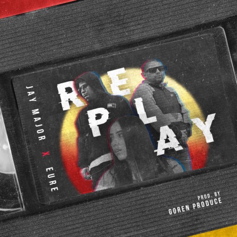 Replay ft. Eure | Boomplay Music