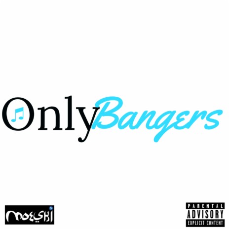 Only Bangers | Boomplay Music