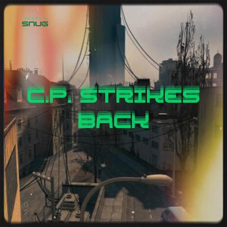 C.P. STRIKES BACK | Boomplay Music