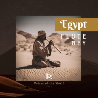 Voices of the World: Egypt Flute Ney