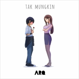 Tak Mungkin lyrics | Boomplay Music