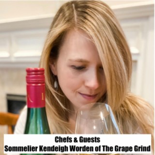#18 - Sommelier Kendeigh Worden of The Grape Grind