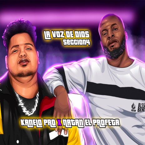 La Voz De Dios (Seccion 4) ft. Kanelo Pro | Boomplay Music