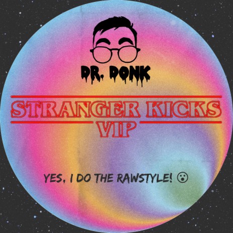 Stranger Kicks VIP | Boomplay Music