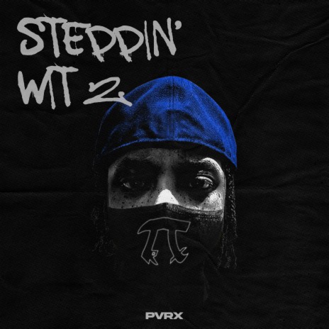 STEPPIN' WIT 2 | Boomplay Music