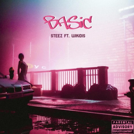 Basic ft. Steez | Boomplay Music