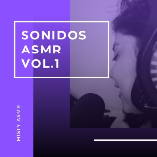 SONIDOS ASMR (Vol. 1)