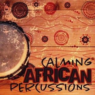Calming African Percussions – Instrumental Music