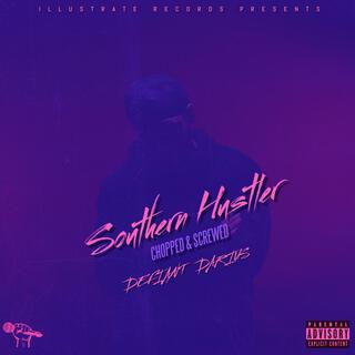 Southern Hustler (Chopped & Screwed)